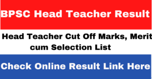 BPSC Head Teacher Result