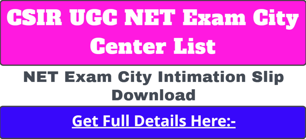 CSIR UGC NET Exam City Intimation Slip