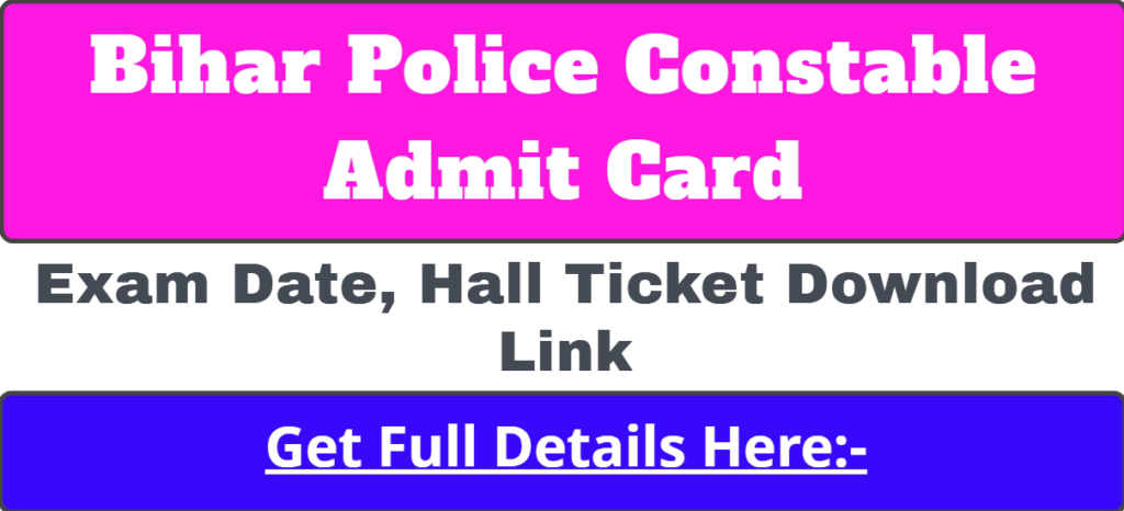 Bihar Police Constable Admit Card