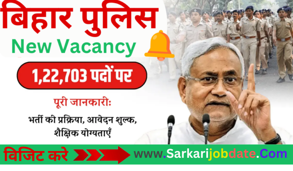 Bihar Police New 1,22,703 Constable SI Vacancy