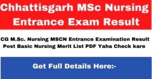 Chhattisgarh MSc Nursing Entrance Exam Result