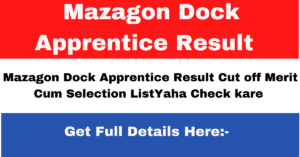 Mazagon Dock Apprentice Result