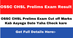 OSSC CHSL Prelims Exam Result