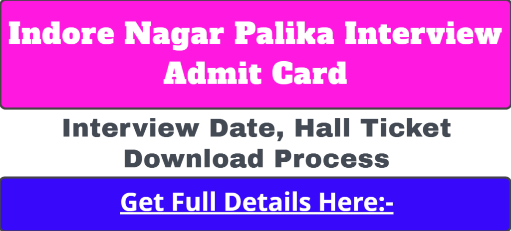 Indore Nagar Palika Interview Date Admit Card