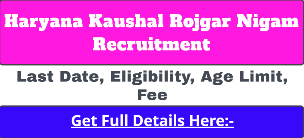 Haryana Kaushal Rojgar Nigam Recruitment