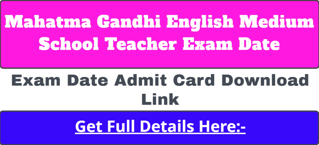 Mahatma Gandhi English Medium School Teacher Exam Date