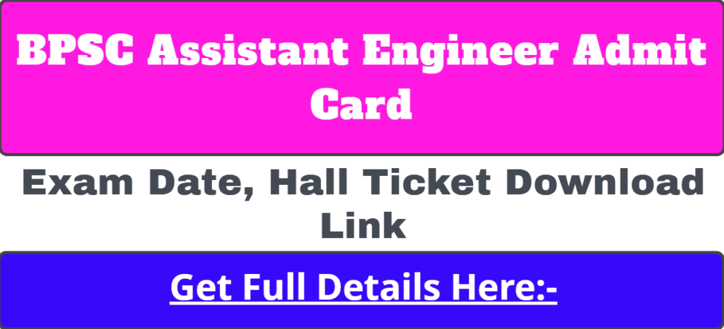 BPSC Assistant Engineer Admit Card