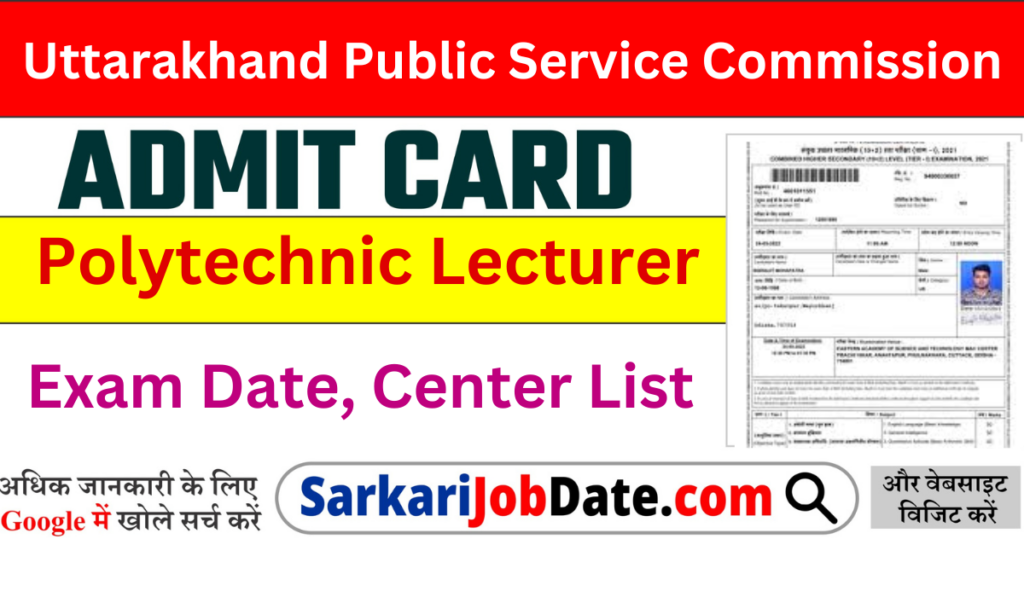 UKPSC Polytechnic Lecturer Exam Date Admit Card 