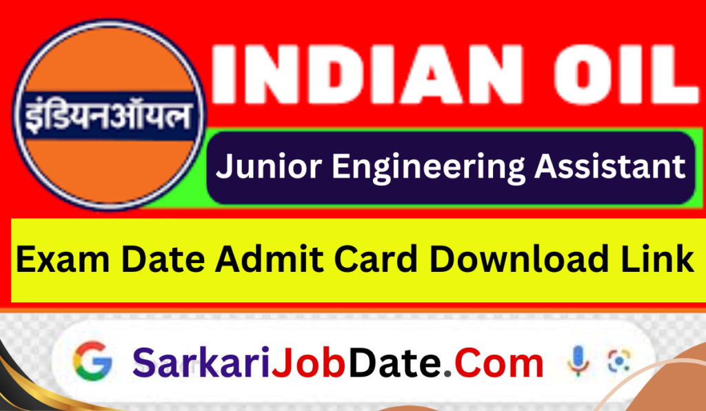 Indian Oil JR Eng Asst Admit Card 