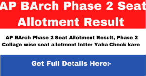 AP BArch Phase 2 Seat Allotment Result 