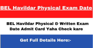 BEL Havildar Physical Exam Date Admit Card