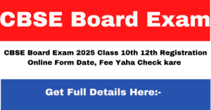 CBSE Board Exam 2025 Class 10th 12th Registration Online Form 