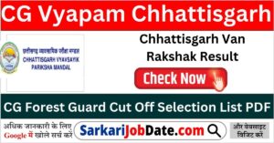 Chhattisgarh Van Rakshak Result 