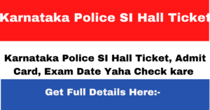 Karnataka Police SI Hall Ticket