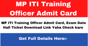 MP ITI Training Officer Admit Card