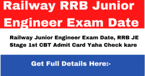 Railway Junior Engineer Exam Date admit card