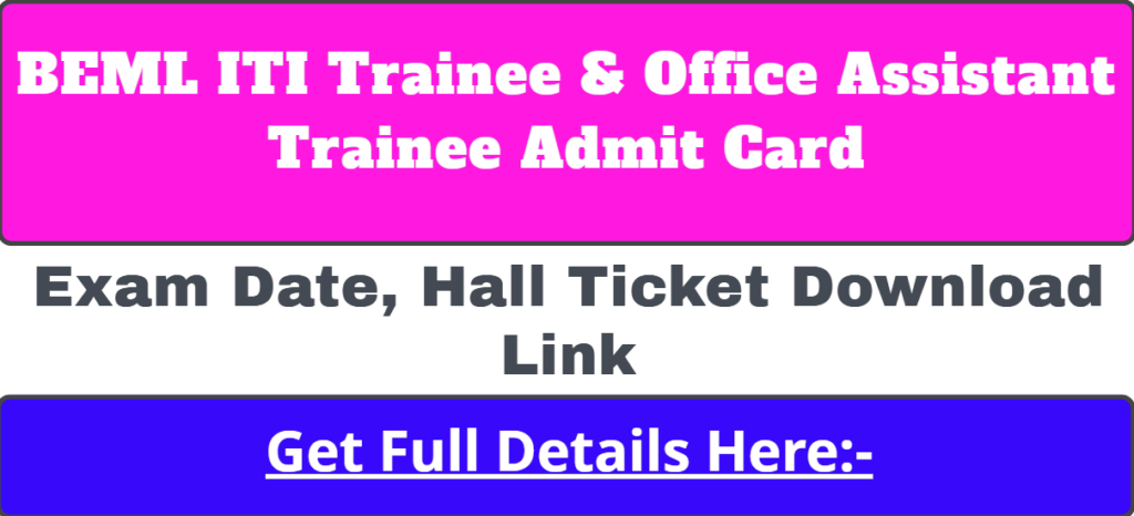 BEML ITI Trainee Office Assistant Exam Date Admit Card