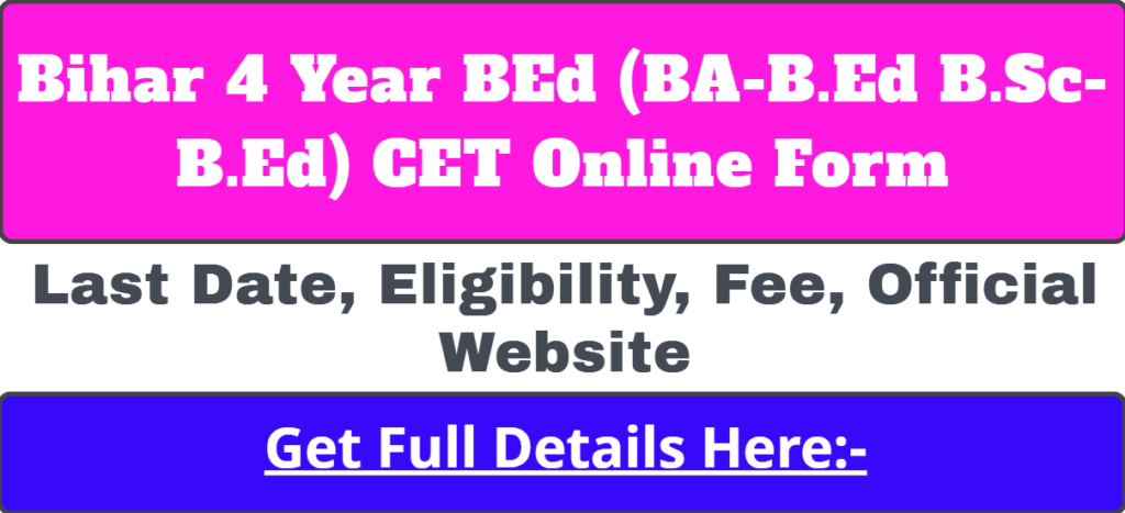 Bihar 4 Year BEd Entrance Test Online Form