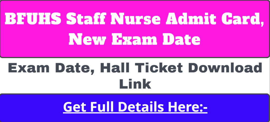 BFUHS Staff Nurse New Exam Date