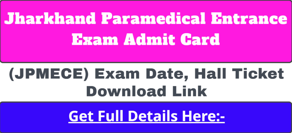 Jharkhand Paramedical Entrance Exam Admit Card