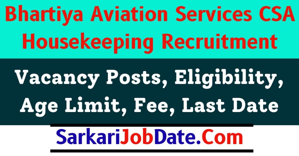 Bhartiya Aviation Services CSA Housekeeping Recruitment 2024