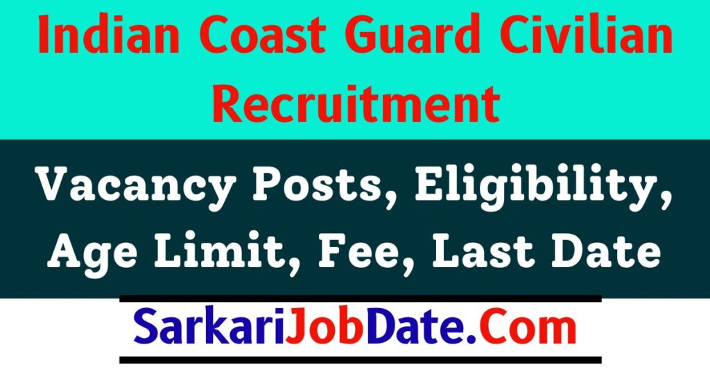 Indian Coast Guard Civilian Recruitment 2024