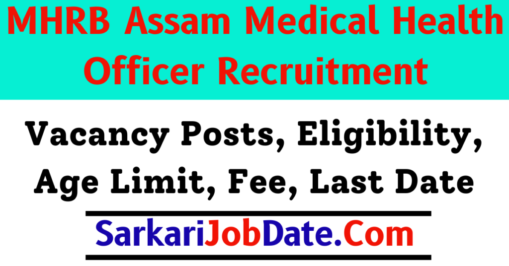 MHRB Assam Medical Health Officer Admit Card 2024 Exam Date, MHRB Assam MHO Hall Ticket