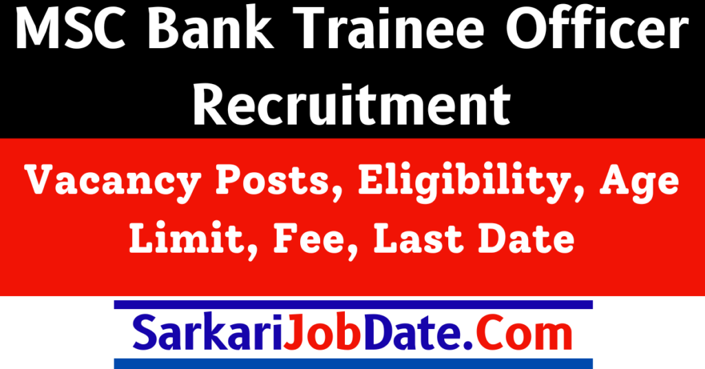 MSC Bank Trainee Officer Recruitment 2024
