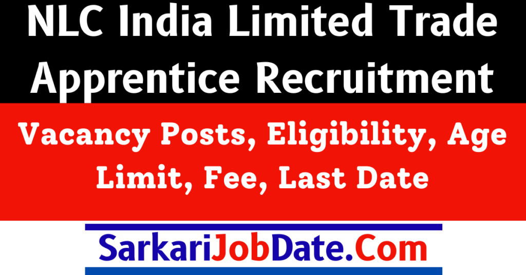 NLC India Limited Trade Apprentice Recruitment 2024