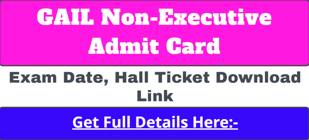 GAIL Non Executive Admit Card