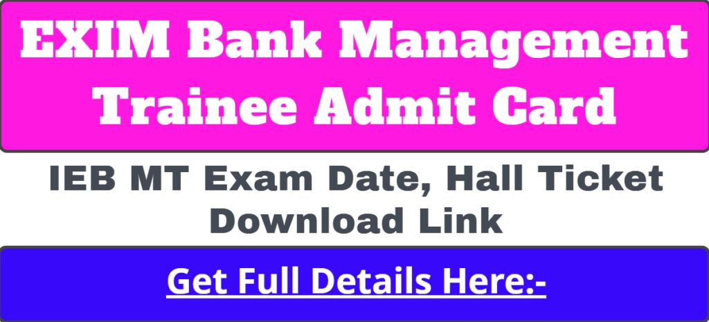 EXIM Bank Management Trainee Admit Card