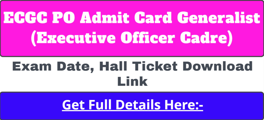 ECGC PO Admit Card