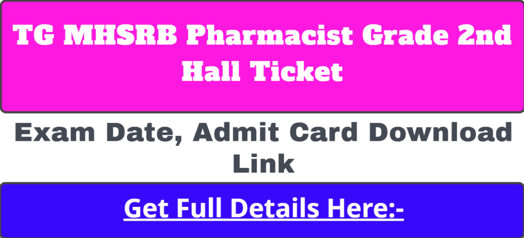 TG MHSRB Pharmacist Grade 2nd Hall Ticket