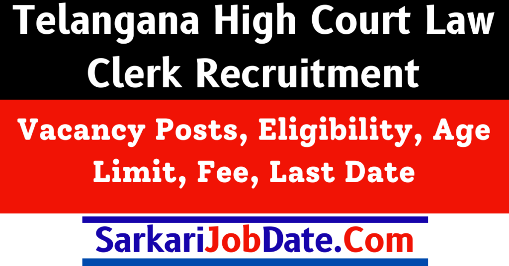 Telangana High Court Law Clerk Recruitment 2024