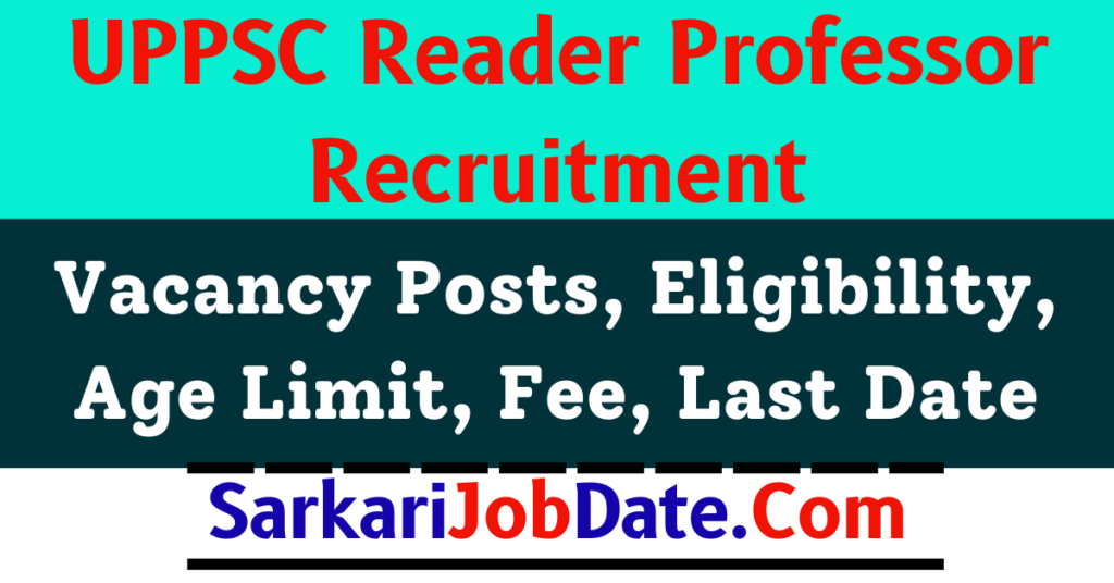 UPPSC Reader Professor Recruitment 2024