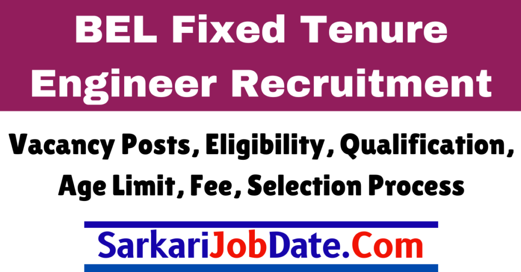 BEL Fixed Tenure Engineer Recruitment 2024