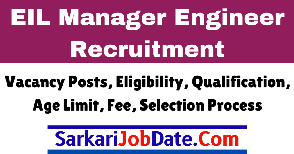 EIL Manager Engineer Recruitment 2024 