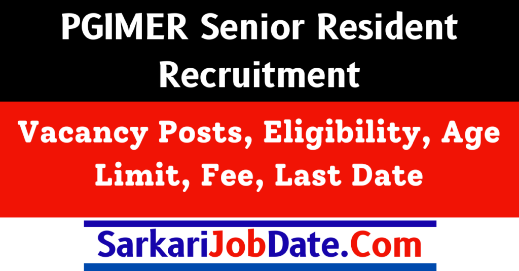 PGIMER Senior Resident Recruitment 2024