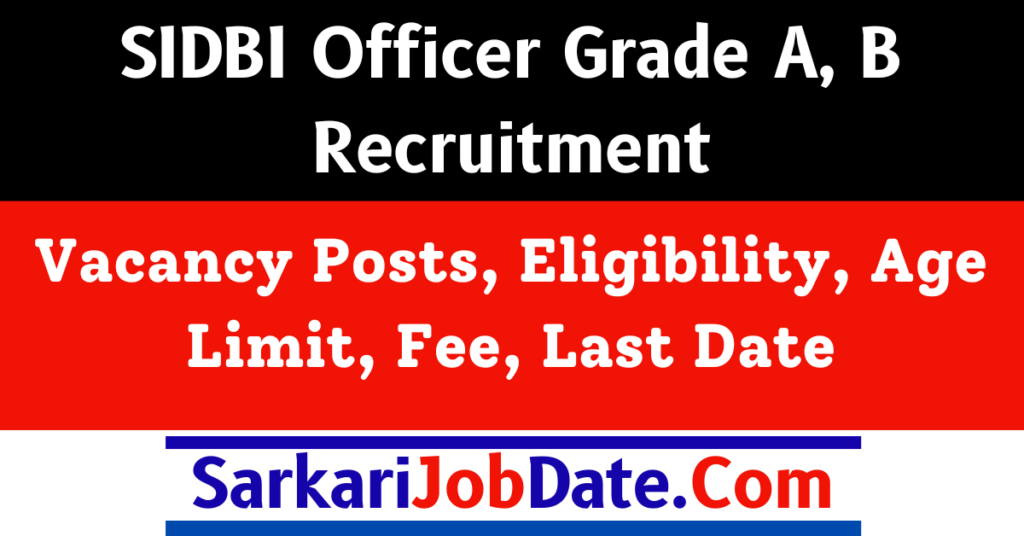 SIDBI Officers Grade A B Recruitment 2024