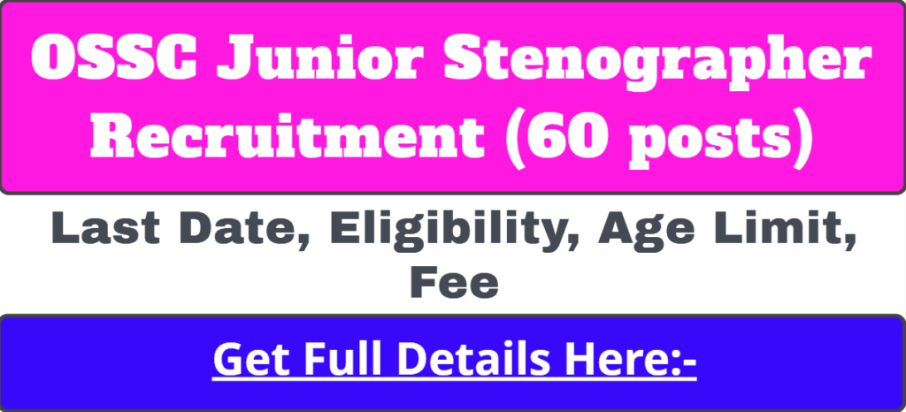 OSSC Junior Stenographer Recruitment