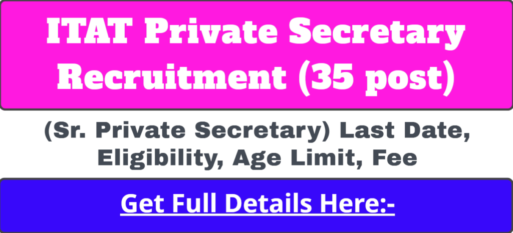 ITAT Private Secretary Recruitment