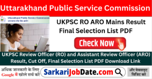 UKPSC RO ARO Mains Result