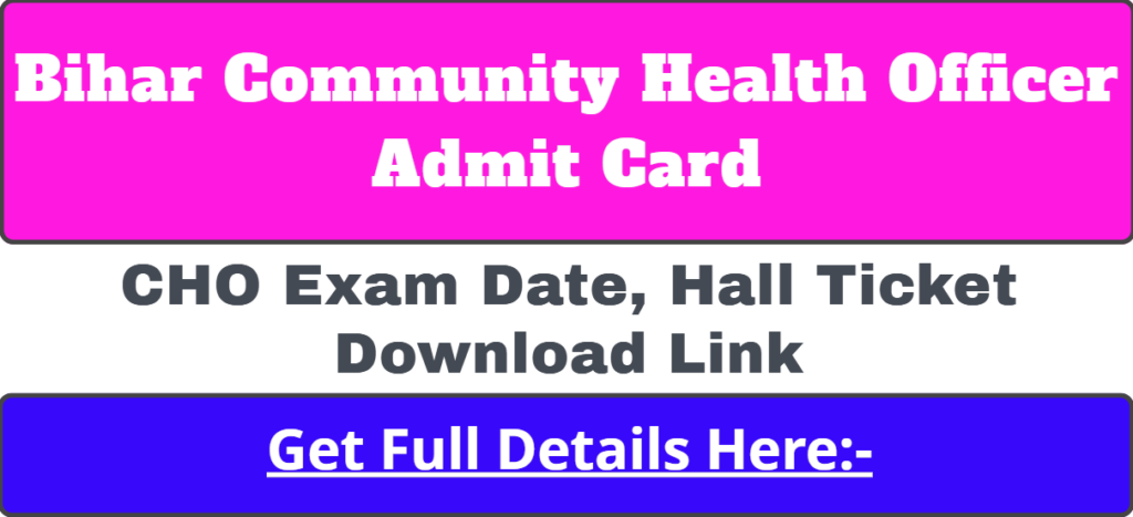 Bihar CHO Admit Card