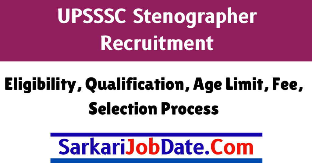 UPSSSC Stenographer Recruitment 2024